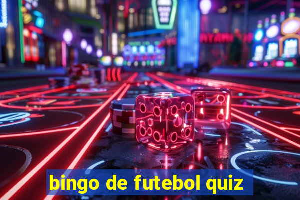 bingo de futebol quiz